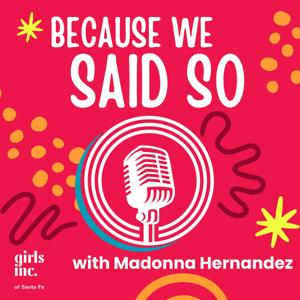 Because We Said So