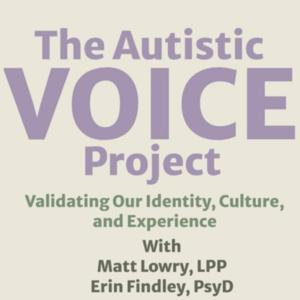 The Autistic VOICE Project