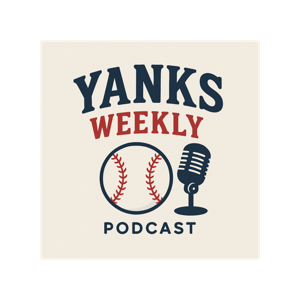 Yanks Weekly