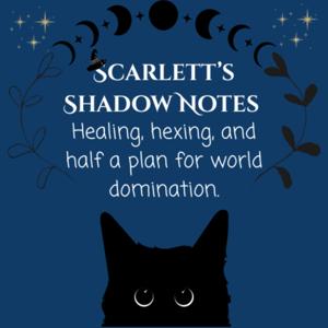 Scarlett's Shadow Notes