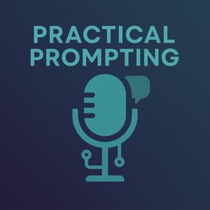Practical Prompting