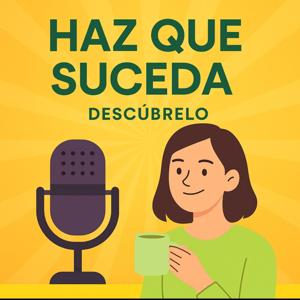 Haz que suceda