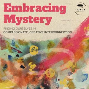 Embracing Mystery
