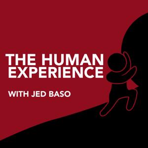 The Human Experience with Jed Baso