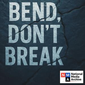 Bend Don’t Break