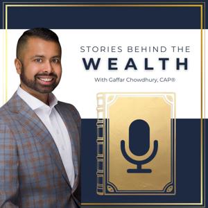 Stories Behind the Wealth
