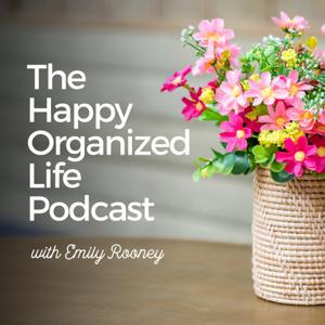 Happy Organized Life | Clear the Clutter and Create a Life You Love