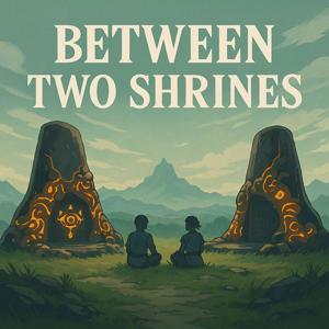Between Two Shrines