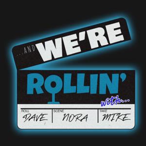 And We’re Rollin’