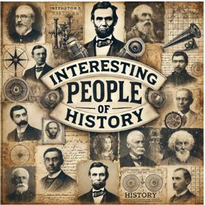 Interesting people of history