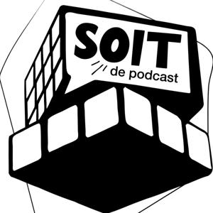 Soit, de podcast.