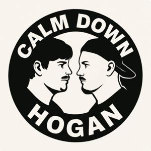 Calm Down Hogan