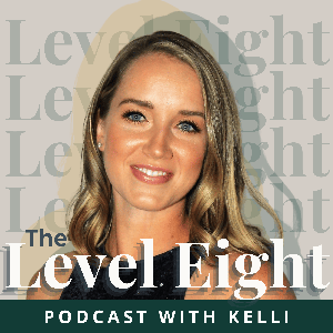 Level Eight with Kelli