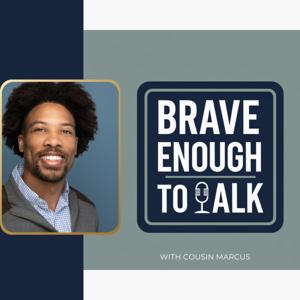 Brave Enough to Talk