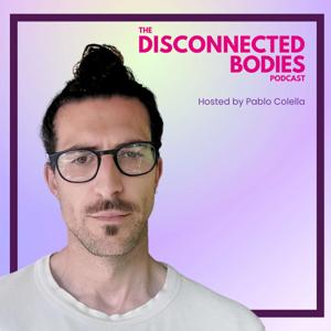 Disconnected Bodies's Podcast