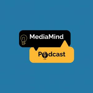 MediaMind Podcast