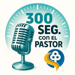 300 Segundos con el Pastor - Temporada 2