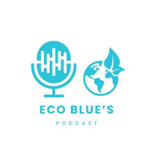 Eco Blue's Podcast