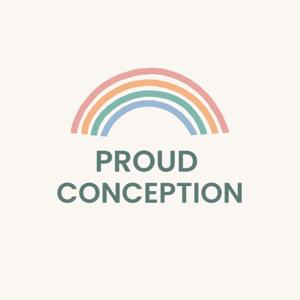 Proud Conception Podcast
