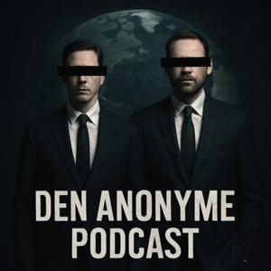 Den Anonyme Podcast