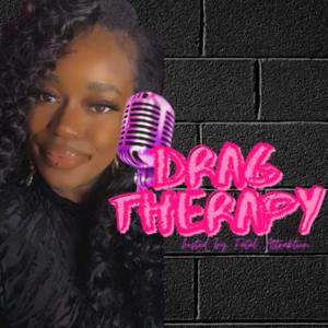 Drag Therapy