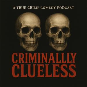 Criminally Clueless