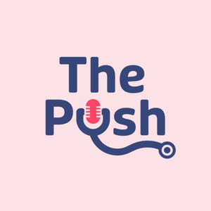 The Push Podcast