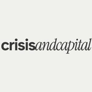 CRISIS AND CAPITAL