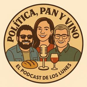 Política, pan y vino.