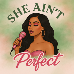 She Ain’t Perfect