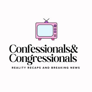 Confessionals and Congressionals