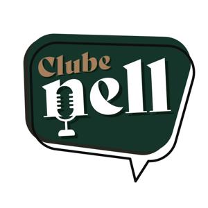 Clube Nell Podcast