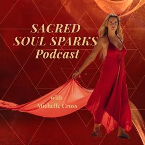 Sacred Soul Sparks Podcast