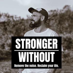 Stronger Without