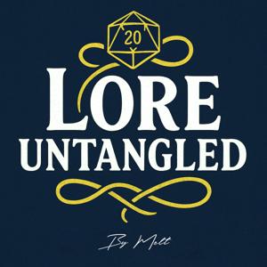 Lore Untangled