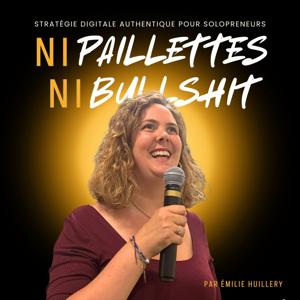 Ni Paillettes Ni Bullshit / Marketing & stratégie digitale authentique pour solopreneurs