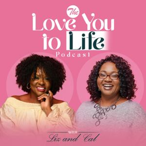The Love You To Life Show