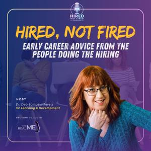Hired, Not Fired