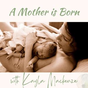 A Mother is Born