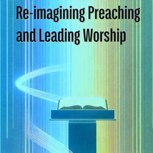 Re-imagining Preaching