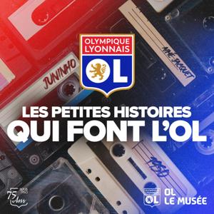 Les petites histoires qui font l'OL