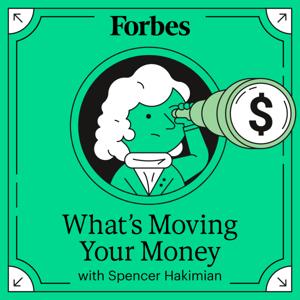 What's Moving Your Money with Spencer Hakimian