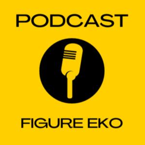 Podcast Figure Eko