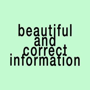 Beautiful and Correct Information