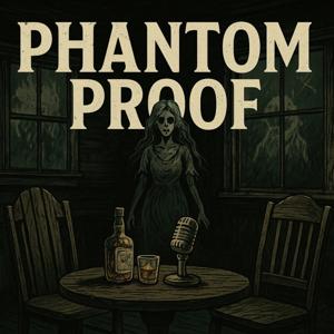 Phantom Proof Podcast