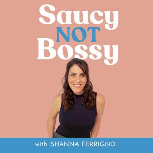 Saucy Not Bossy