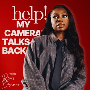 Help! My Camera Talks Back Podcast
