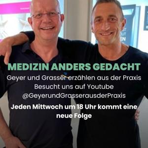 Geyer und Grasser aus der Praxis