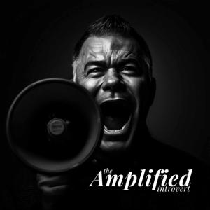 Amplified Introvert