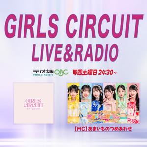 GIRLS CIRCUIT LIVE & RADIO
